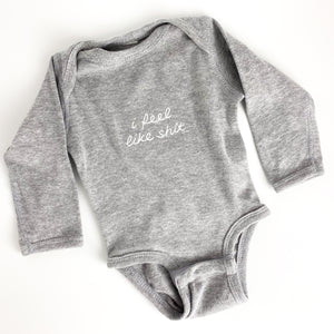 I Feel Like Shit [Onesie]