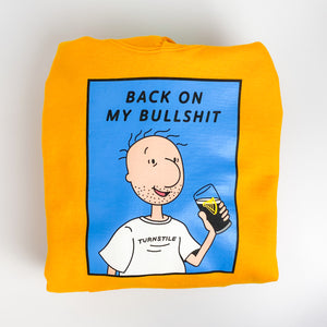 Back on my Bullshit [Unisex Pullover Hoodie]