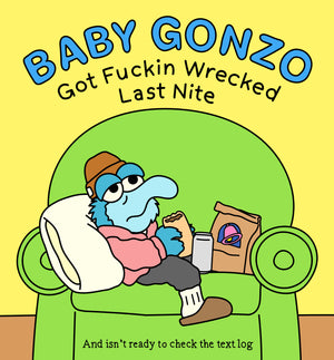 Baby Gonzo [16oz Willi]