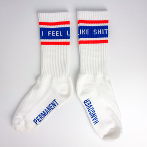 I Feel Like Shit [Retro Crew Socks]