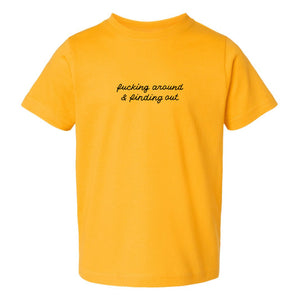 PRE-ORDER: FA&FO [Toddler T]
