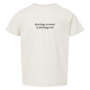 PRE-ORDER: FA&FO [Toddler T]