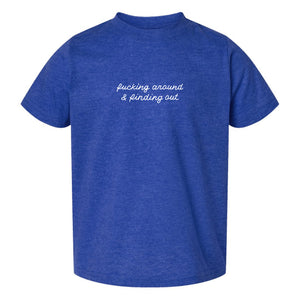 PRE-ORDER: FA&FO [Toddler T]