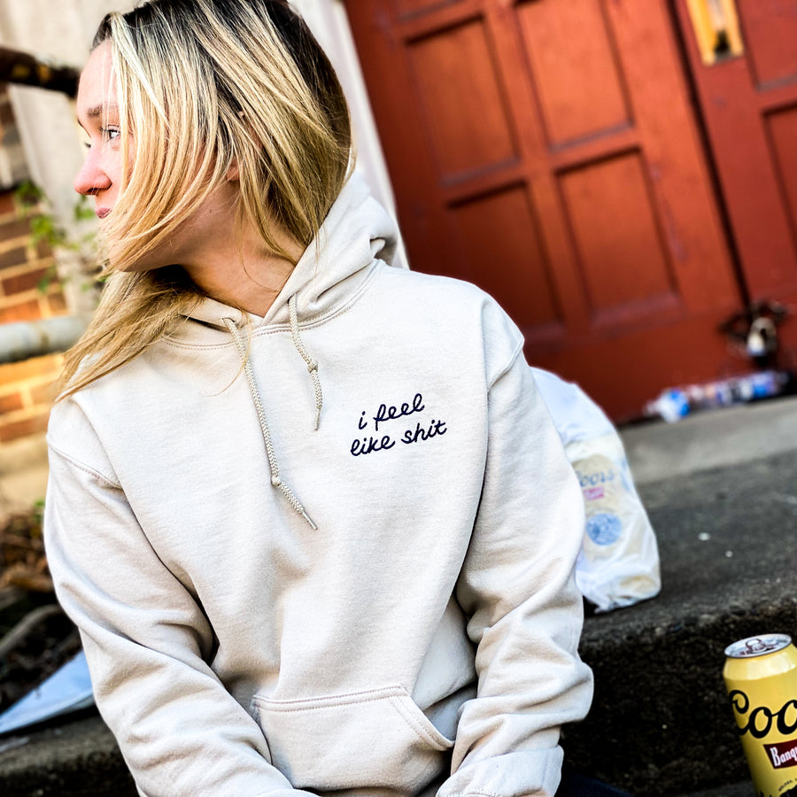 I Feel Like Shit [Pullover Hoodie]