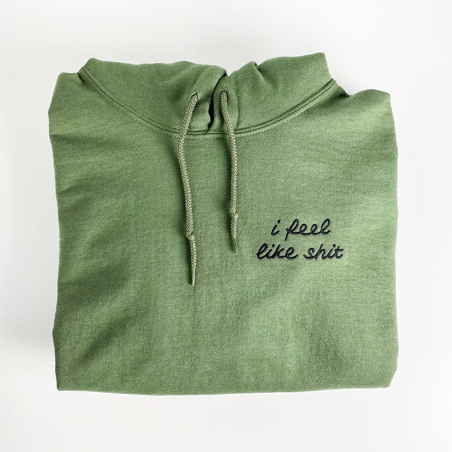 I Feel Like Shit [Pullover Hoodie]