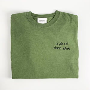 I Feel Like Shit [Unisex T]