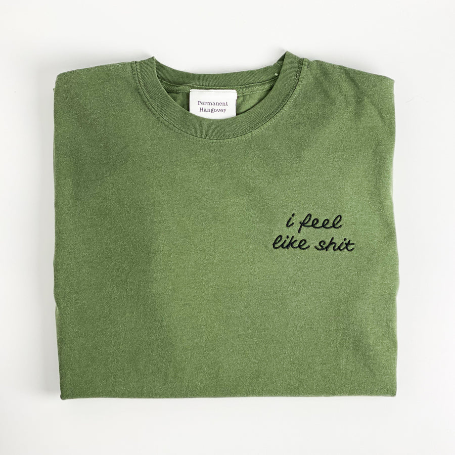 I Feel Like Shit, Fall Colorways [Unisex T]