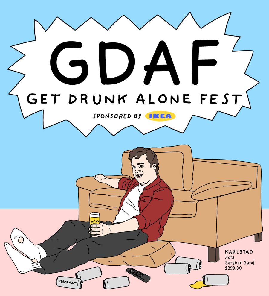 Get Drunk Alone Fest [T]
