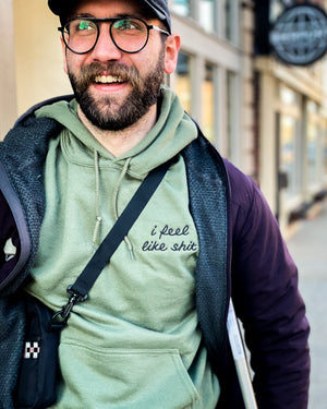 I Feel Like Shit [Unisex Pullover Hoodie]