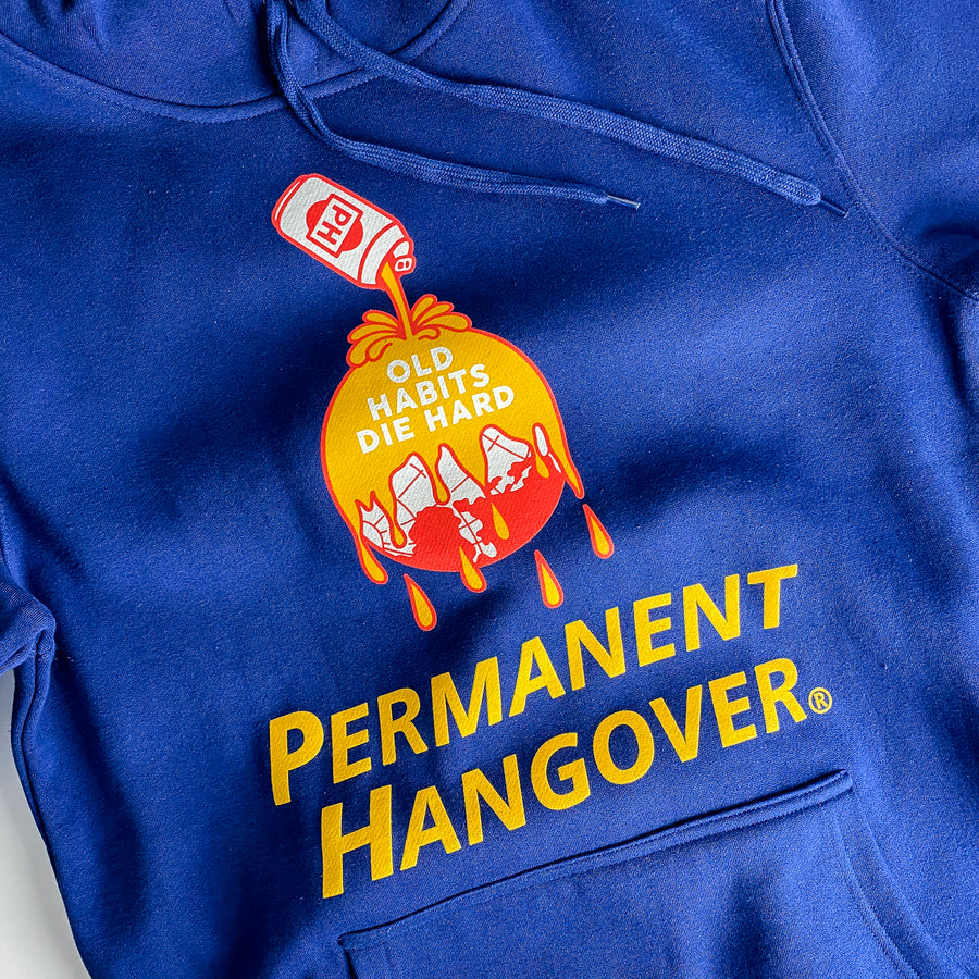 Old Habits Die Hard [Pullover Hoodie]