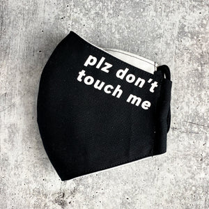 Don't Touch Me [Hand-Stitched Mask]
